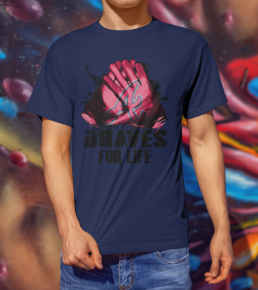 Atlanta Braves For Life T-Shirt