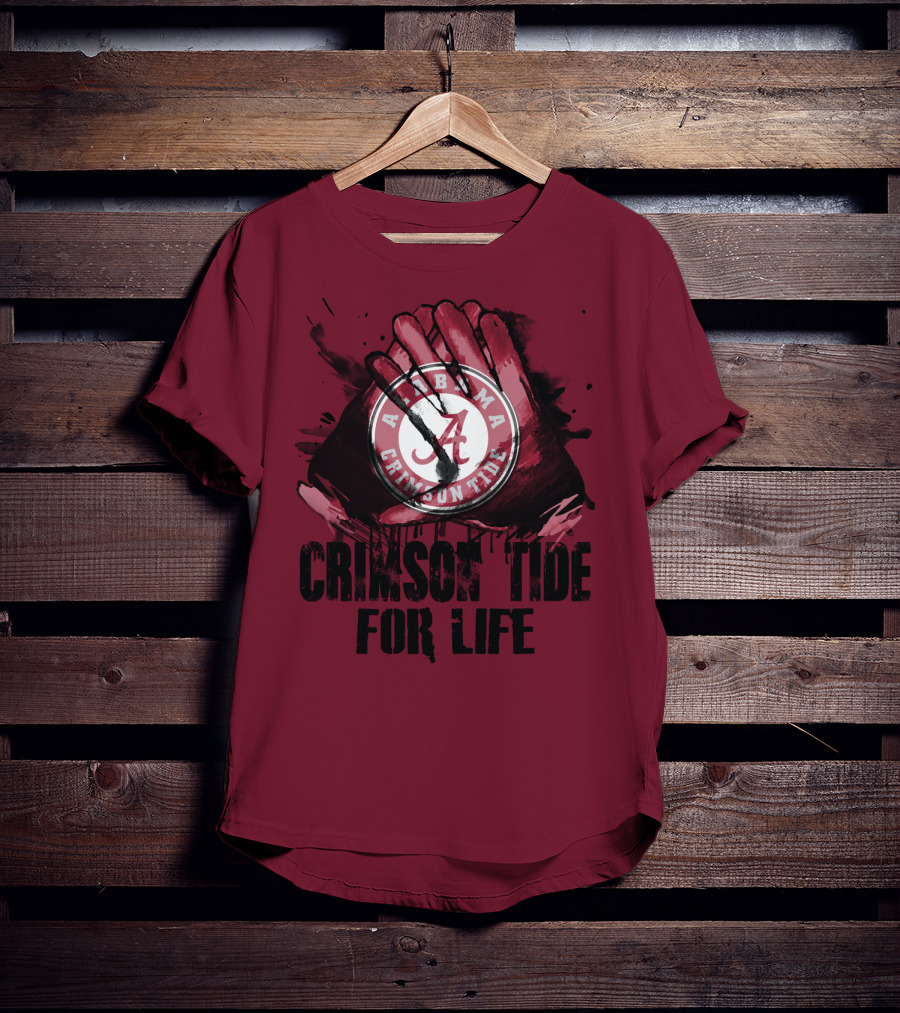 Alabama Crimson Tide For Life T-Shirt