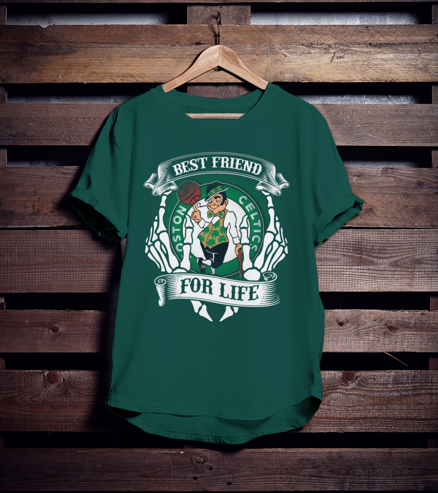 Best Friend For Life Boston Celtics T-Shirt
