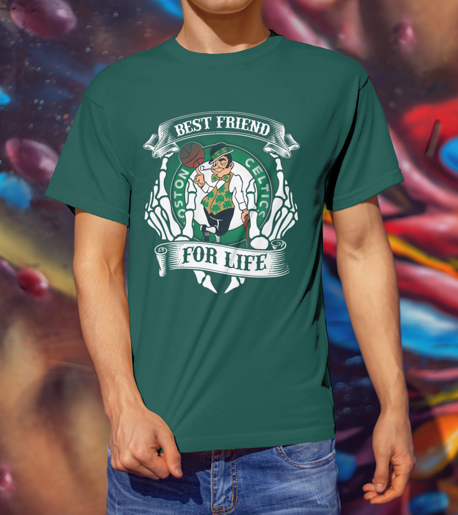 Best Friend For Life Boston Celtics T-Shirt