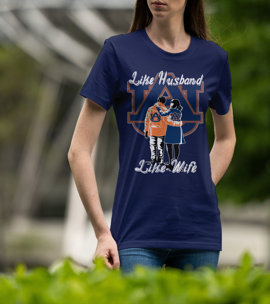 Like Husband Like Wife Auburn Tigers T-Shirt