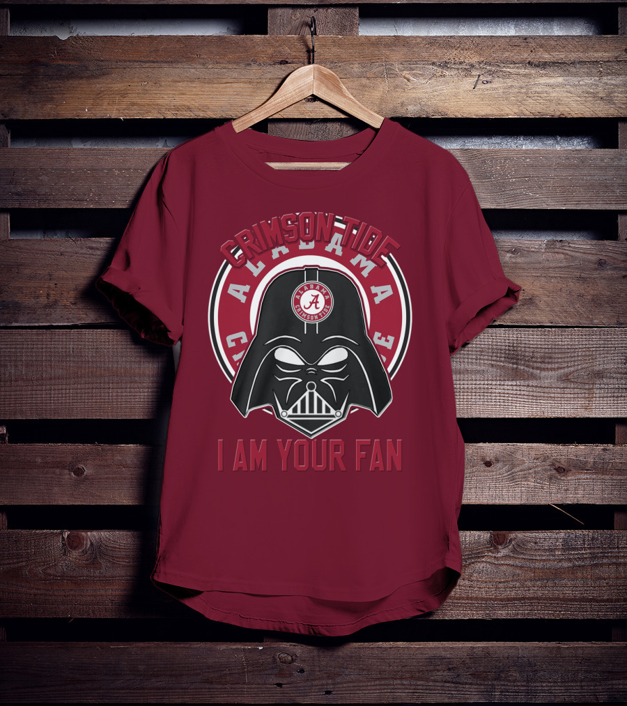 Alabama Crimson Tide I Am Your Fan T-Shirt