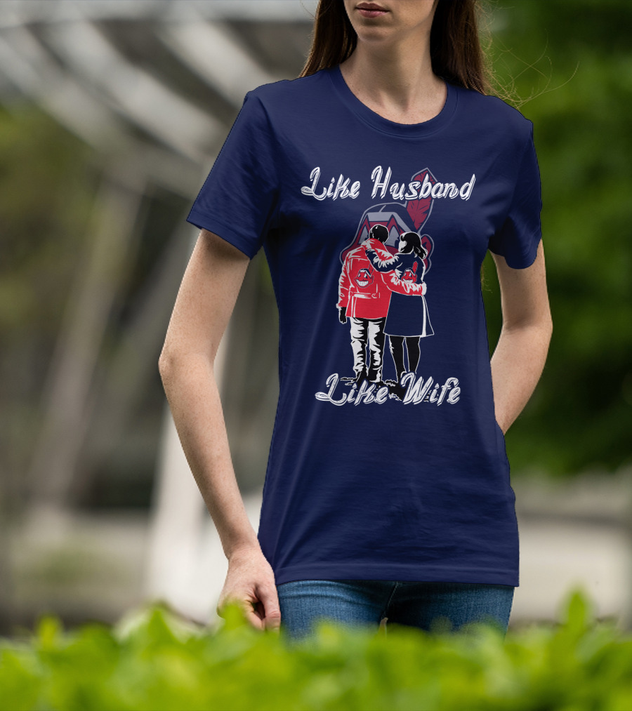 Like Husband Like Wife Cleveland Indians T-Shirt