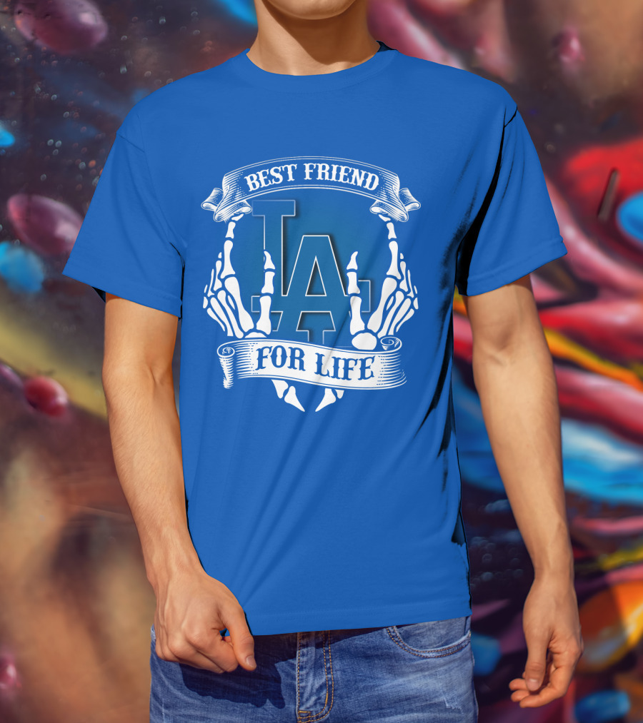 Los Angeles Dodgers Best Friend For Life T-Shirt