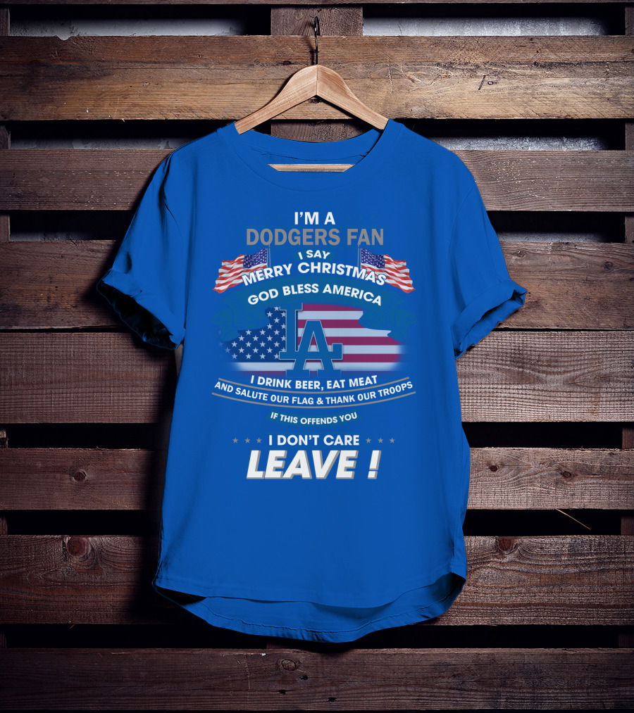 I'm A Dodgers Fan God Bless America Merry Christmas T-Shirt