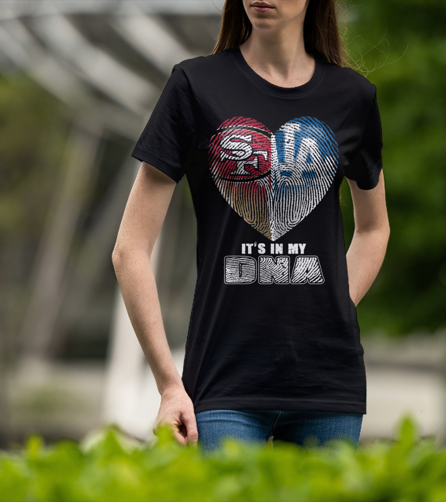 49ers Dodgers It's In My Dna T-Shirt