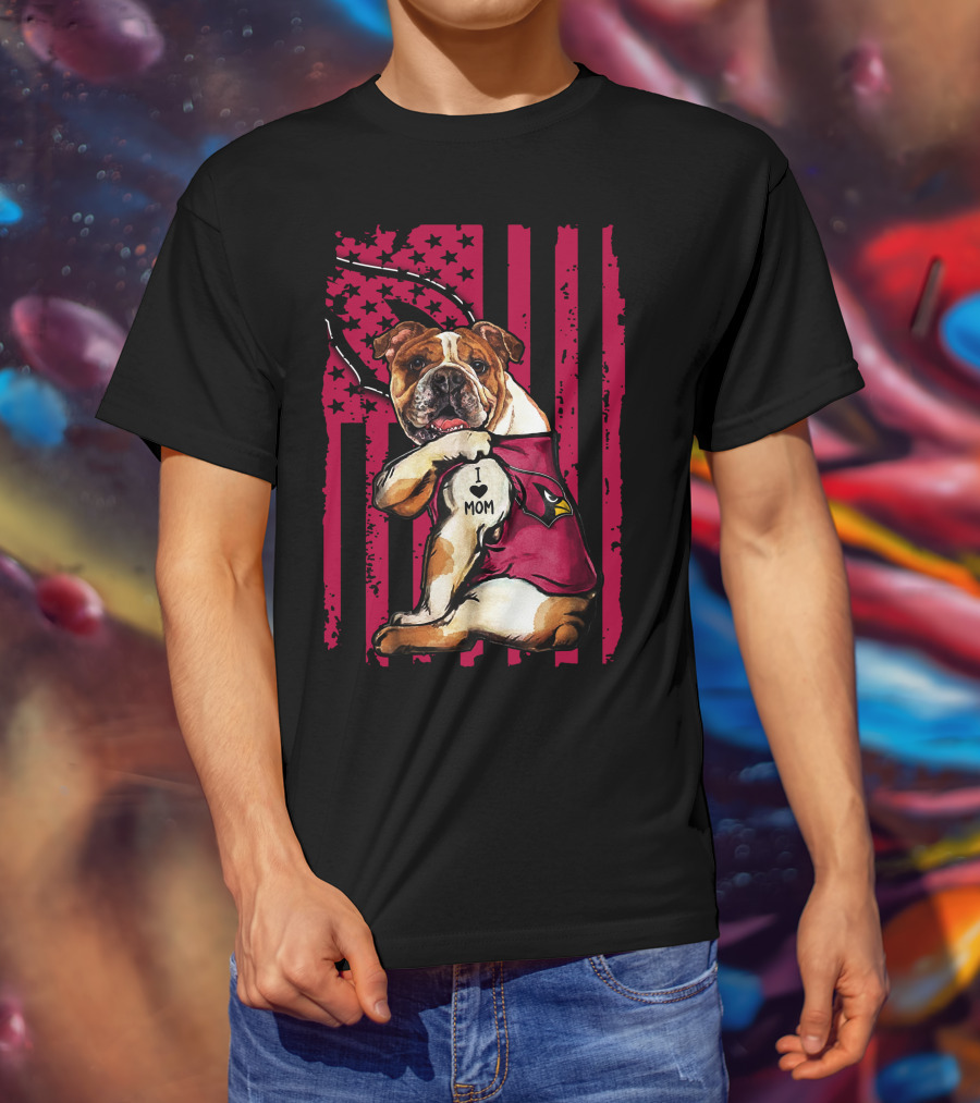 Bulldog Wearing Arizona Cardinals Vest I Love Mom Red Flag T-Shirt