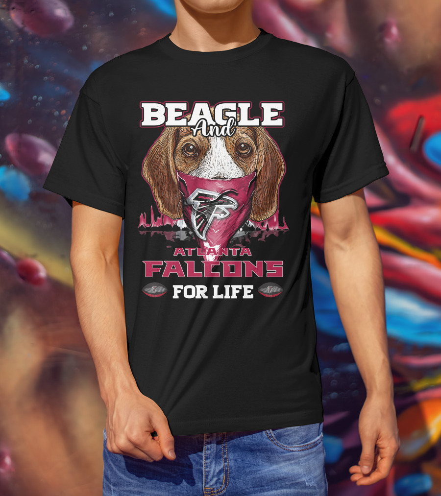 Beagle And Atlanta Falcons For Life T-Shirt