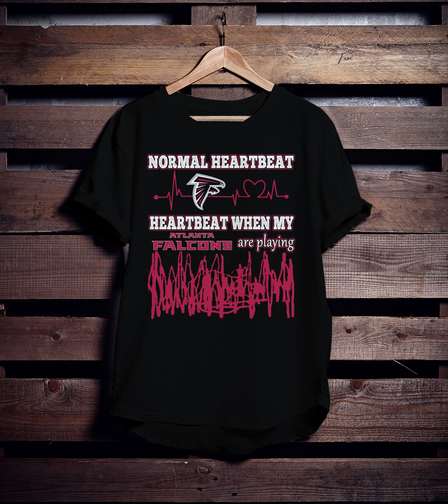 Normal Heartbeat Heartbeat When My Atlanta Falcons Are Playing T-Shirt