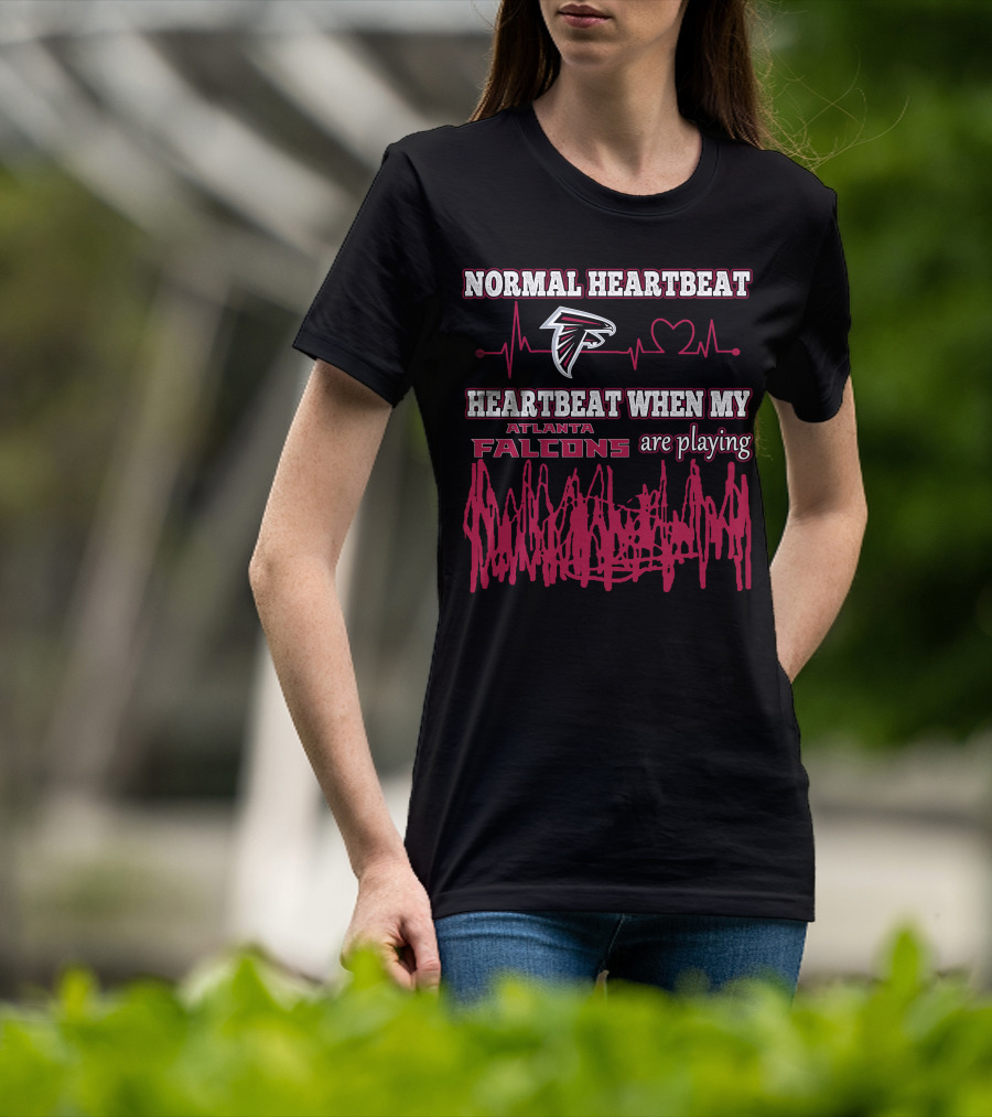 Normal Heartbeat Heartbeat When My Atlanta Falcons Are Playing T-Shirt