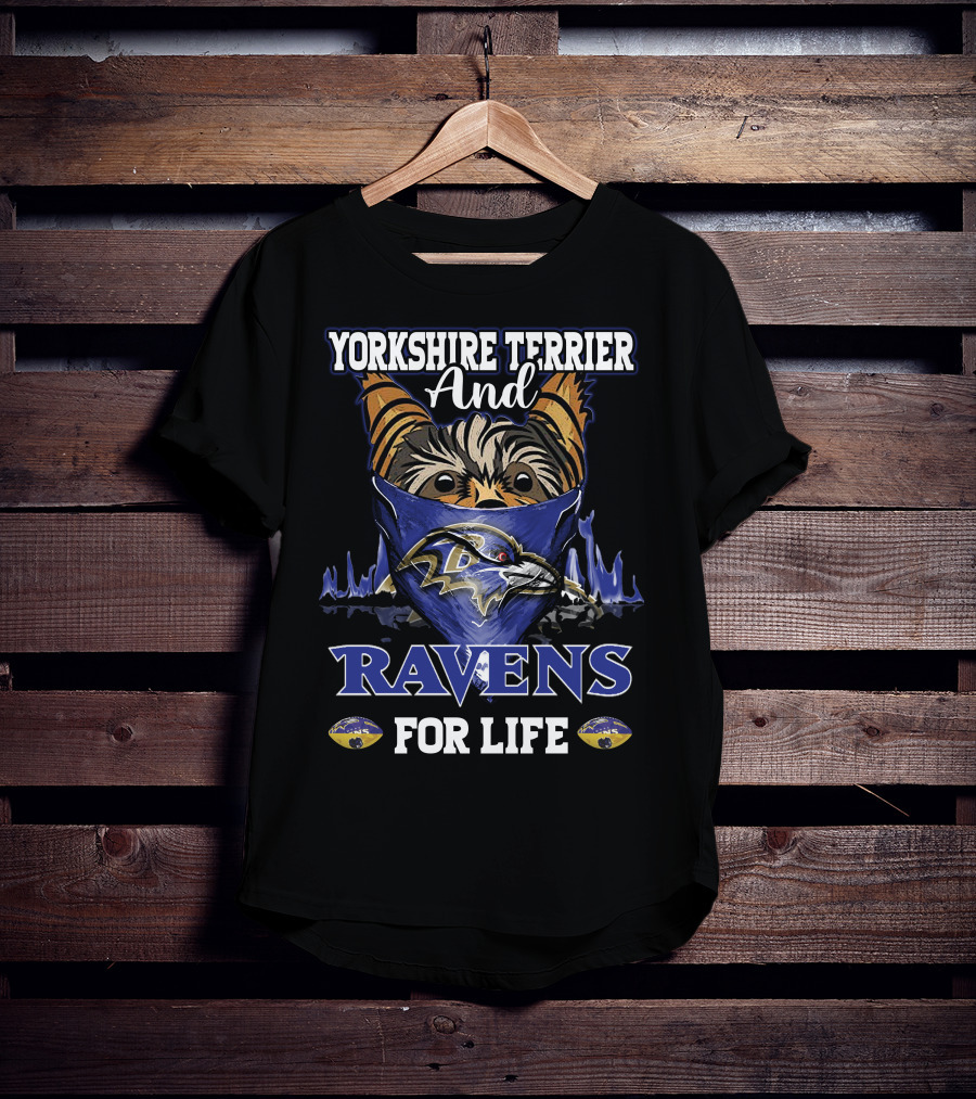 Yorkshire Terrier And Ravens For Life T-Shirt