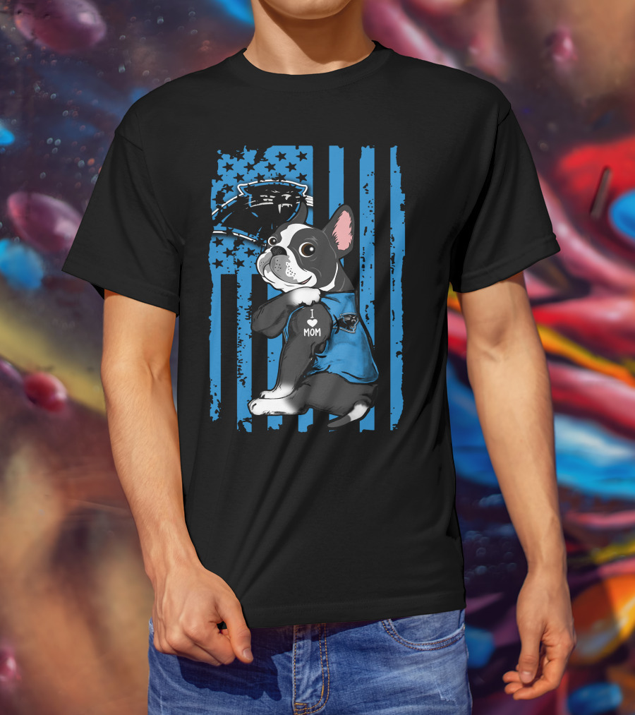 Boston Terrier I Love Mom With Carolina Panthers Blue Stripes T-Shirt