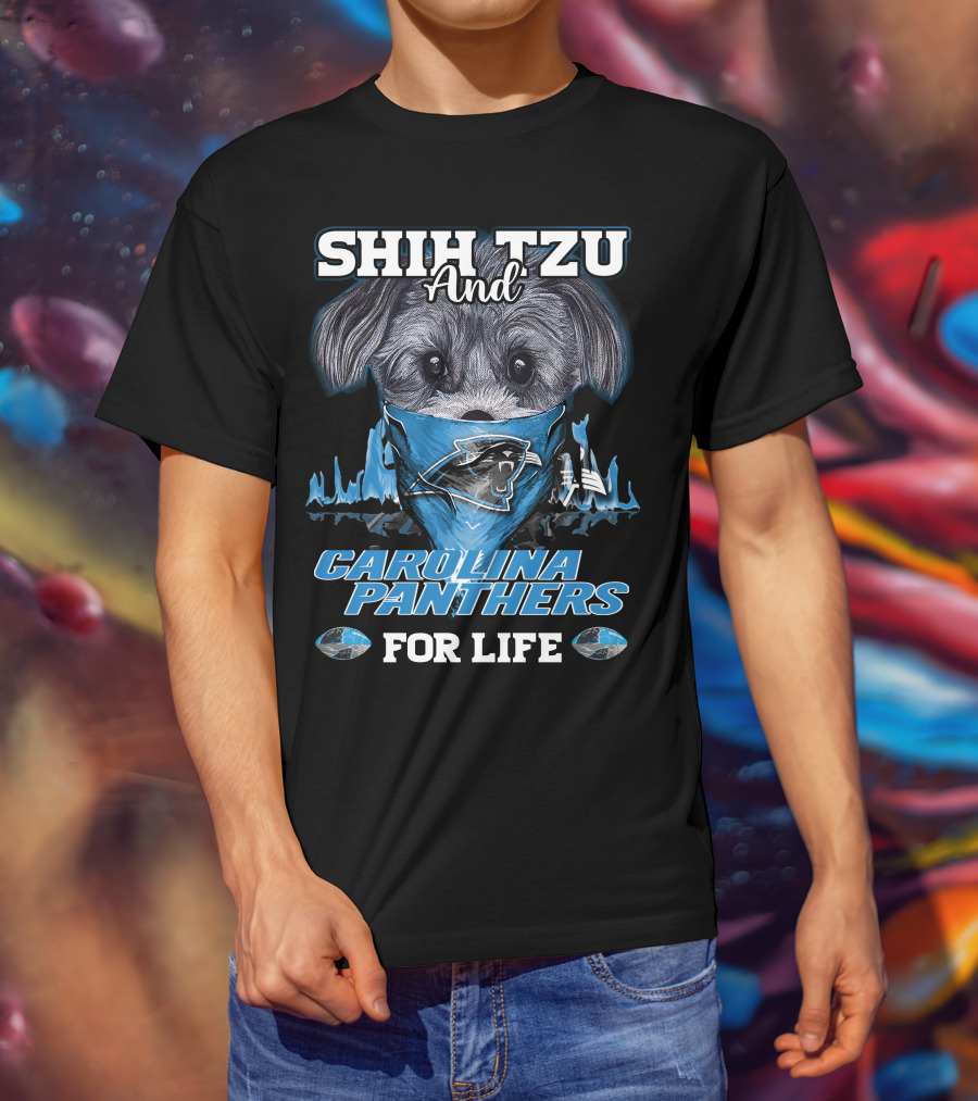 Shih Tzu And Carolina Panthers For Life T-Shirt