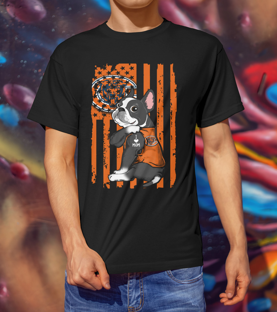 Boston Terrier CHICAGO BEARS I Love Mom Fan T-Shirt