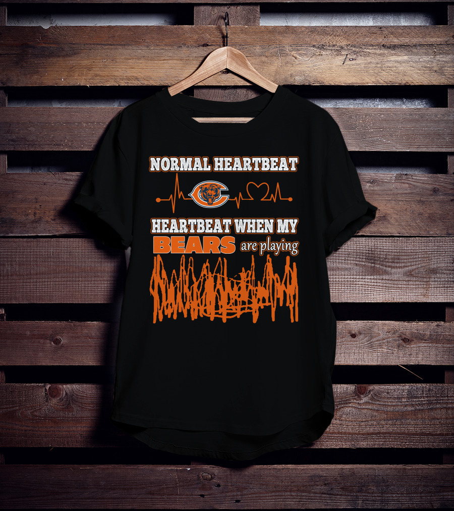 Normal Heartbeat Heartbeat When My Bears Are Playing Chicago Bears T-Shirt