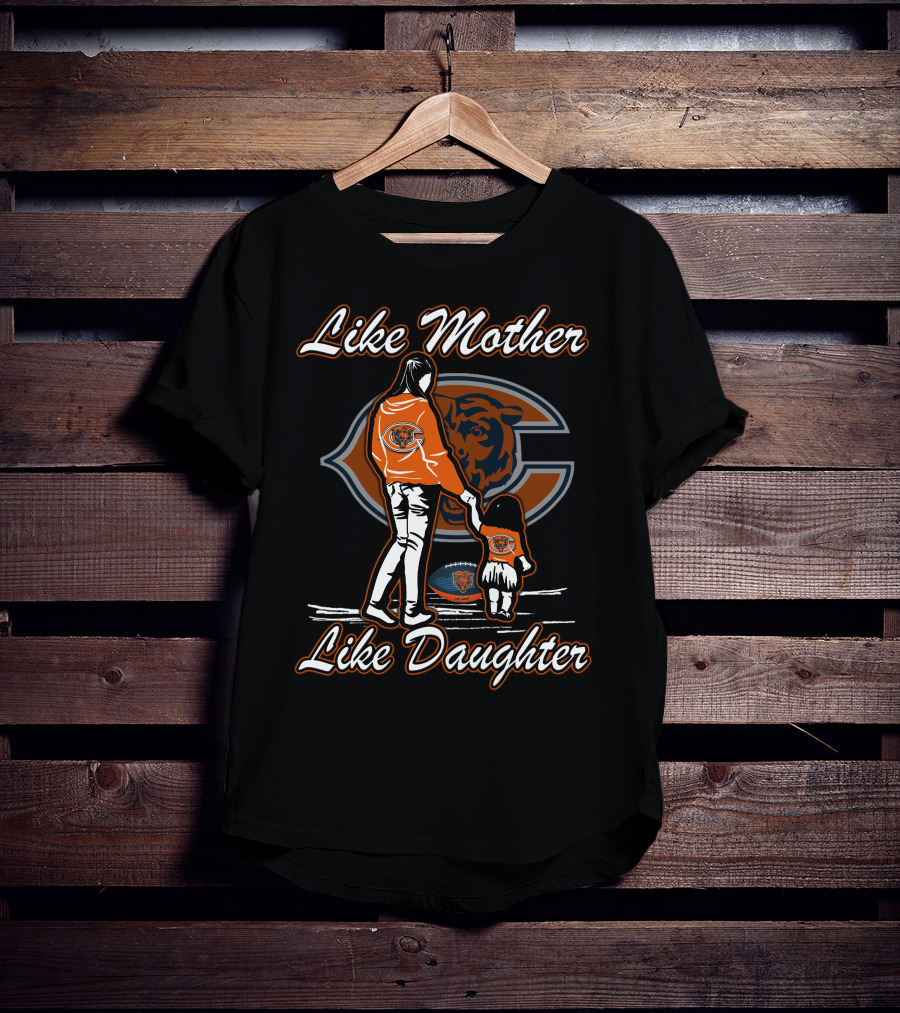 Like Mother Like Daughter CHICAGO BEARS T-Shirt