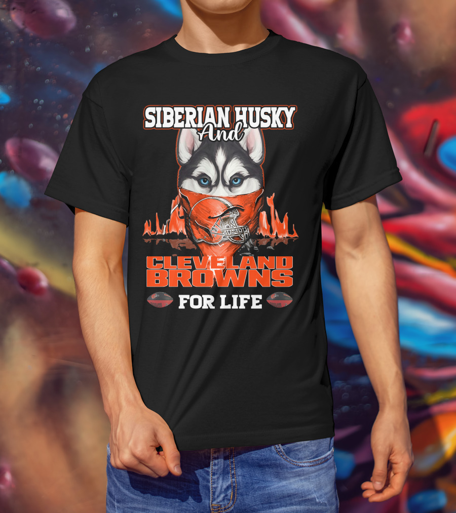 Siberian Husky And Cleveland Browns For Life T-Shirt