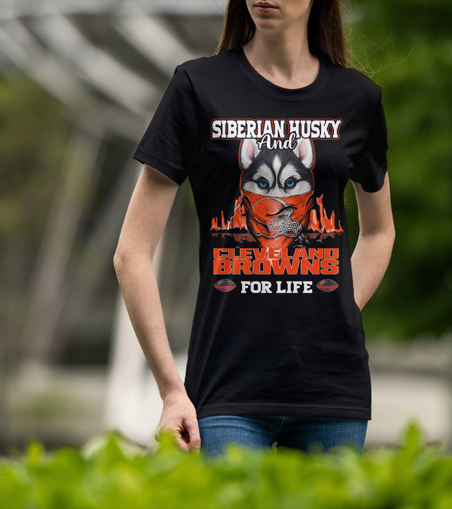 Siberian Husky And Cleveland Browns For Life T-Shirt