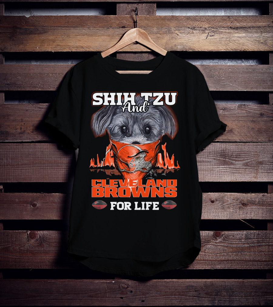 Shih Tzu And Cleveland Browns For Life T-Shirt