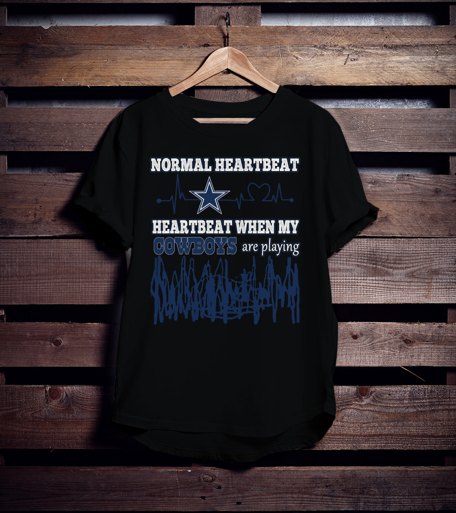 Normal Heartbeat Heartbeat When My Cowboys Are Playing T-Shirt