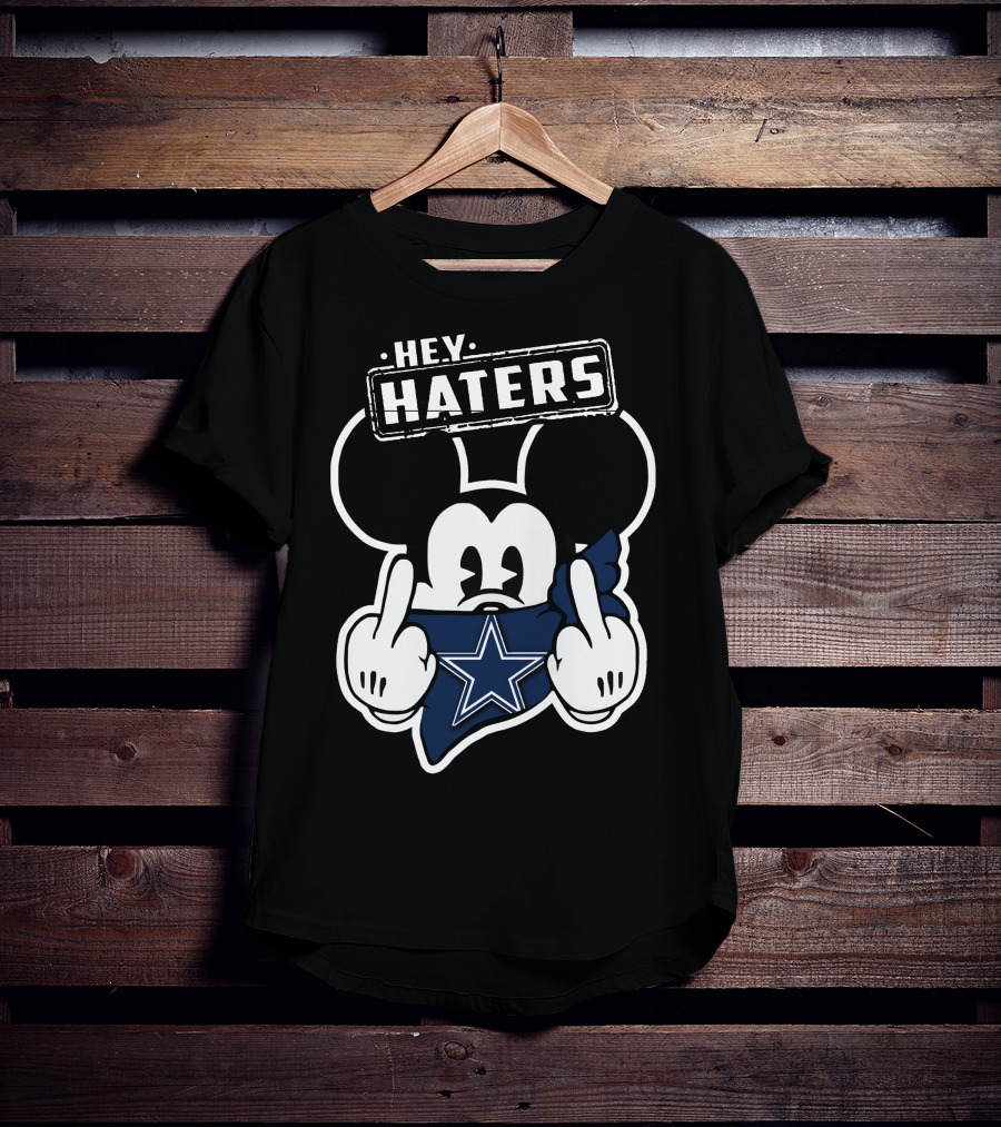 Hey Haters Mick V2 Dallas Cowboys T-Shirt