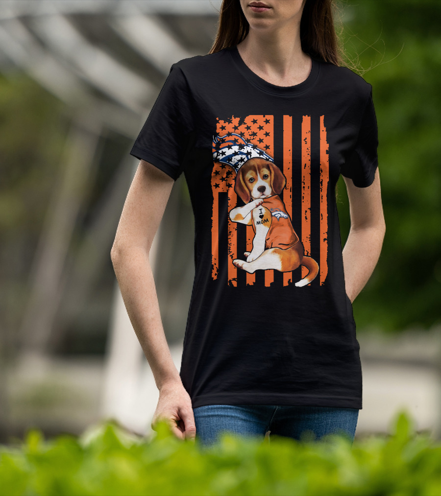 Beagle I Love Mom Denver Broncos Stars Stripes Flag T-Shirt