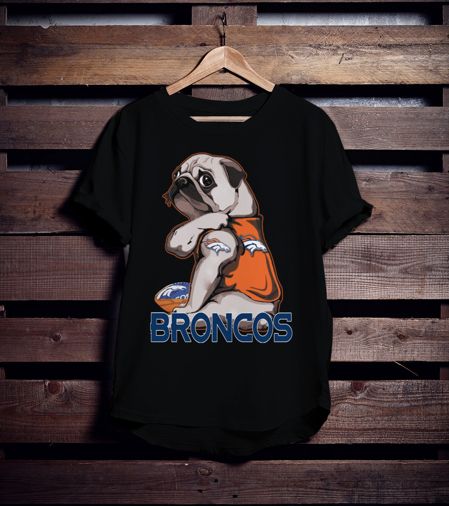 Pug Broncos Football Team Fan Merchandise T-Shirt