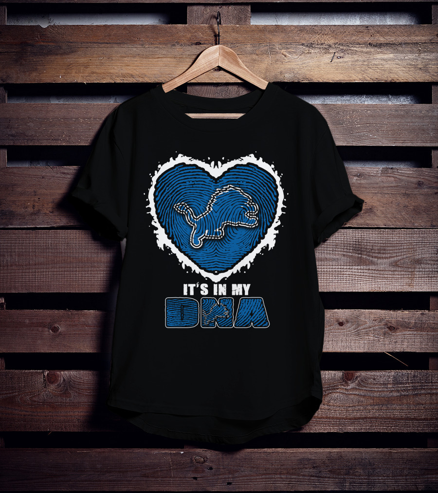 It's In My DNA Detroit Lions Heart Lion T-Shirt