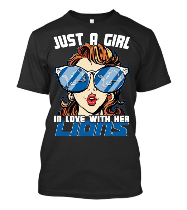 Just A Girl IN Love With Her Detroit Lions T-Shirt