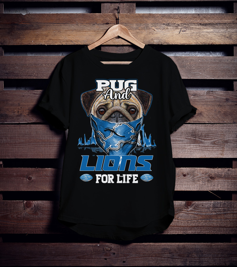 Pug And Lions For Life Detroit T-Shirt