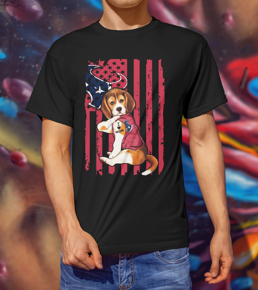 Beagle I Love Mom Houston Texans Stars And Stripes Flag T-Shirt