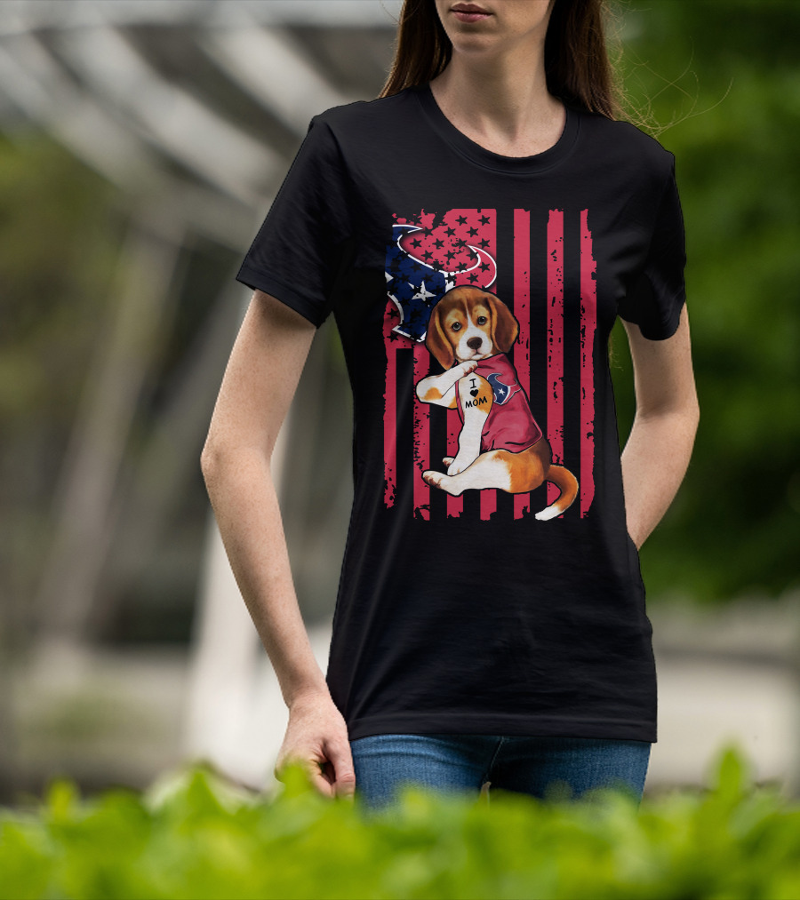 Beagle I Love Mom Houston Texans Stars And Stripes Flag T-Shirt