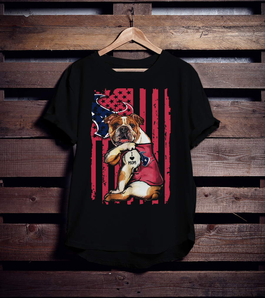Bulldog I Love Mom Houston Texans Star Stripes Red Blue T-Shirt