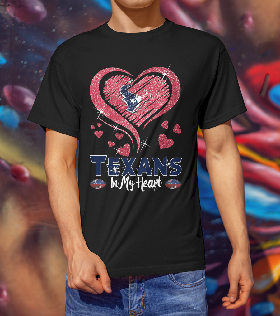 Texans In My Heart Sparkling Hearts T-Shirt