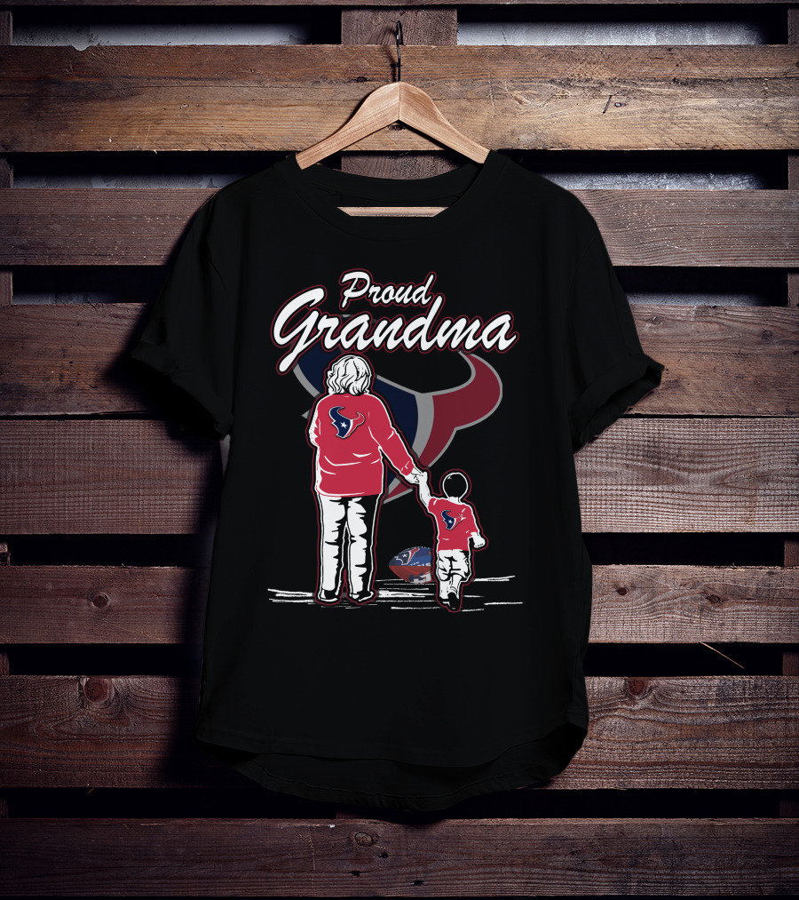 Proud Grandma Houston Texans Football Fandom Family Love T-Shirt