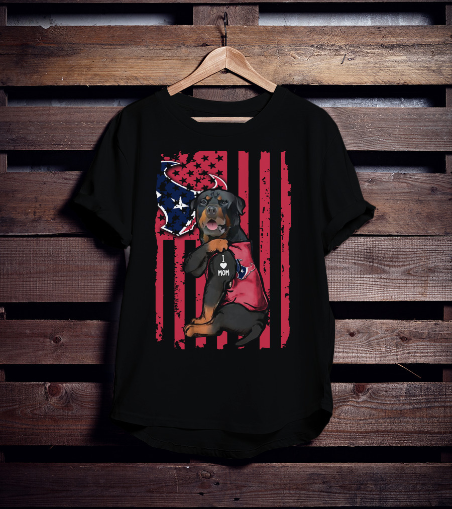 Rottweiler I Love Mom Houston Texans Flag T-Shirt