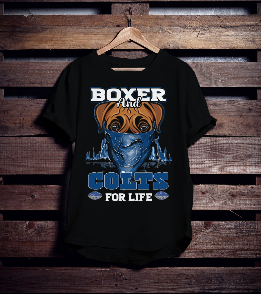Boxer And Colts For Life Indianapolis Colts T-Shirt