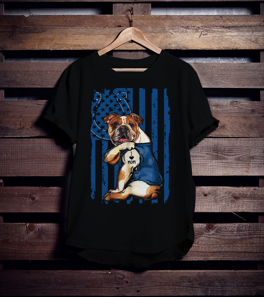 Bulldog Holding I Love Mom Tattoo Over Blue Striped Indianapolis Colts Horseshoe Background T-Shirt