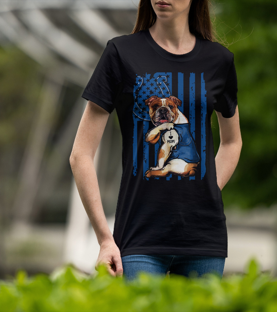 Bulldog Holding I Love Mom Tattoo Over Blue Striped Indianapolis Colts Horseshoe Background T-Shirt