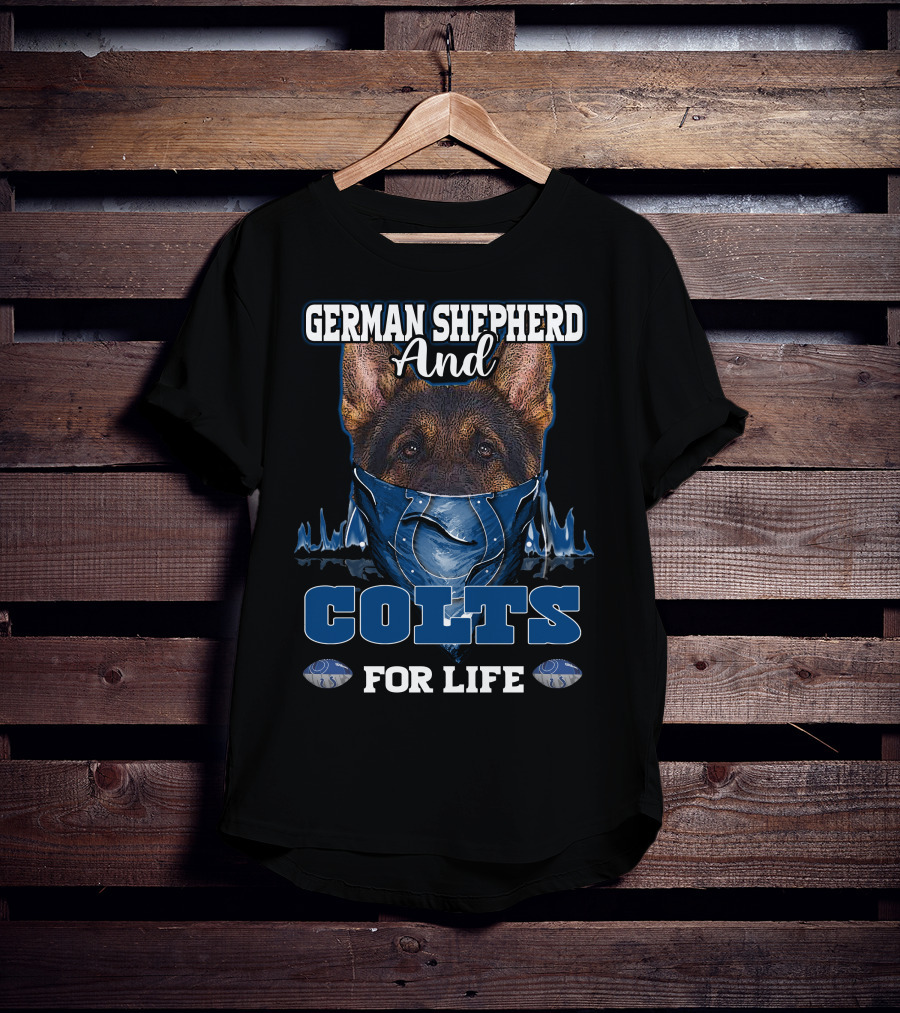 German Shepherd And Colts For Life T-Shirt