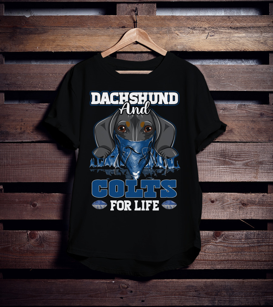 Dachshund And Colts For Life T-Shirt