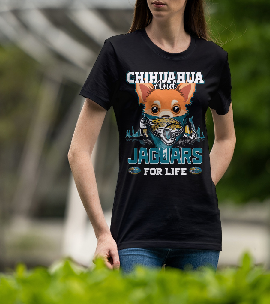 Chihuahua And Jaguars For Life T-Shirt