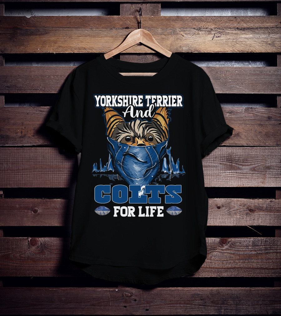 Yorkshire Terrier And Colts For Life T-Shirt