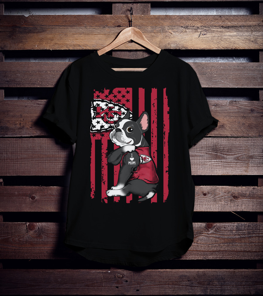 Boston Terrier Kansas City Chiefs I Love Mom Flag T-Shirt