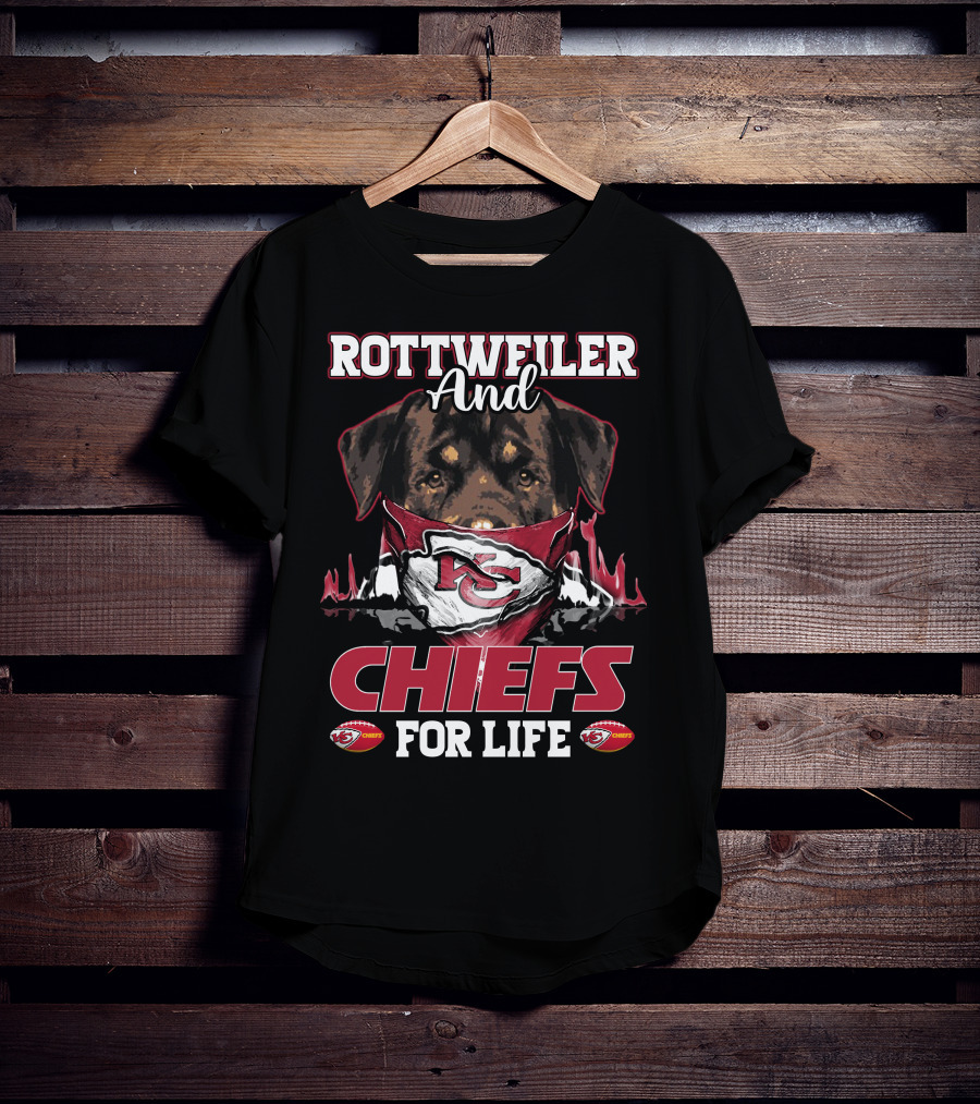 Rottweiler And Chiefs For Life T-Shirt