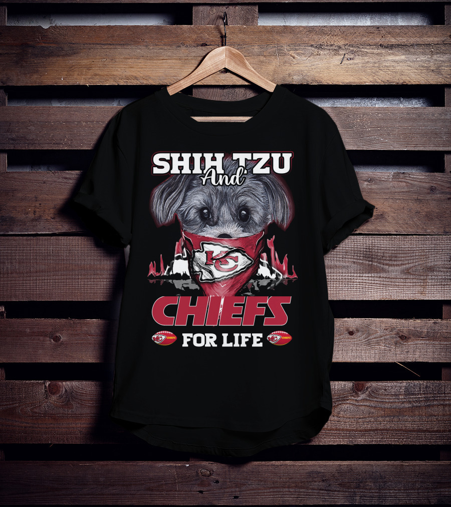 Shih Tzu And Chiefs For Life Kansas City Chiefs T-Shirt