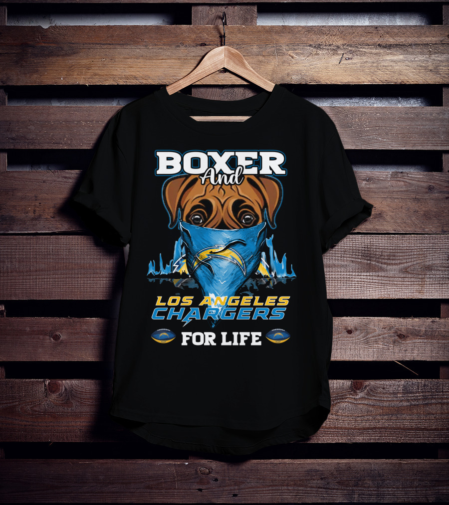 Boxer And Los Angeles Chargers For Life T-Shirt