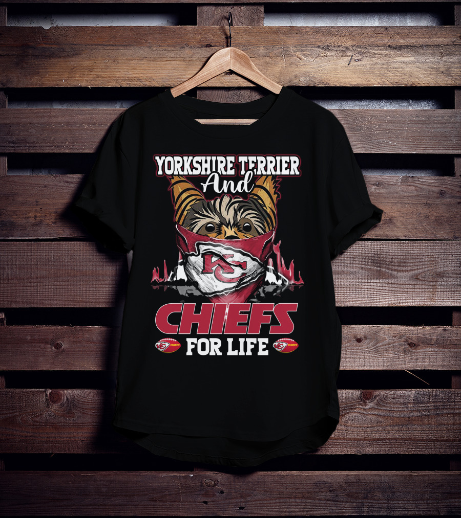 Yorkshire Terrier And Chiefs For Life Kansas City Chiefs T-Shirt