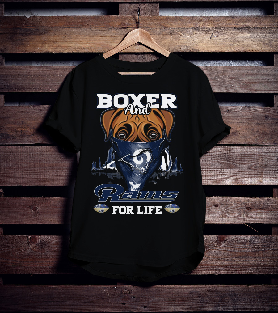 Boxer And Los Angeles Rams For Life T-Shirt