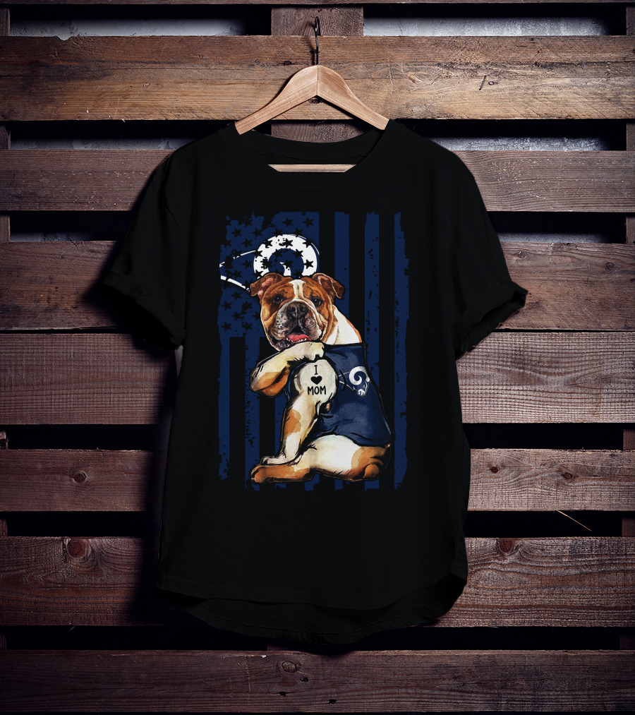 Bulldog I Love Mom Los Angeles Rams T-Shirt